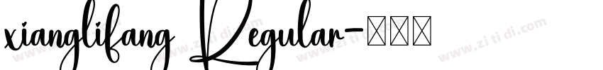 xianglifang Regular字体转换
